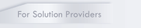 For Solution Providers
