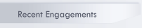 Recent Engagements